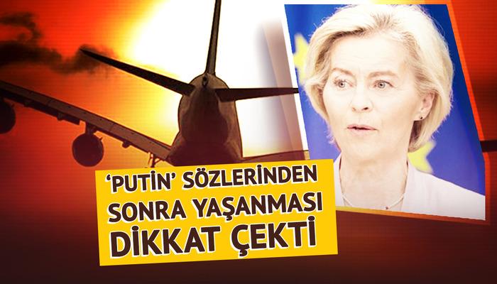 Von der Leyen'a uçakta şok! Pilotlar da neye uğradığını şaşırdı: Avrupa bu olayı konuşuyor