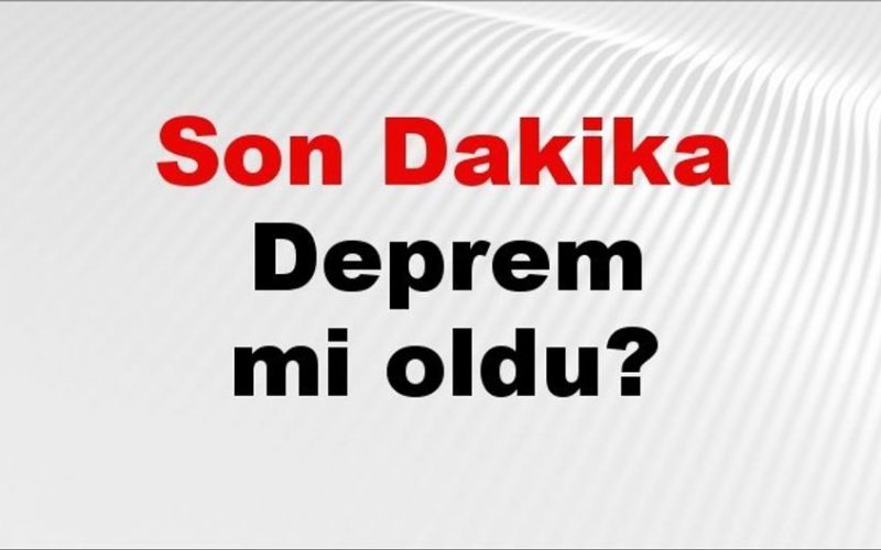 Son dakika deprem mi oldu? Az önce deprem nerede oldu? İstanbul, Ankara, İzmir ve il il AFAD son depremler 01 Ağustos 2026